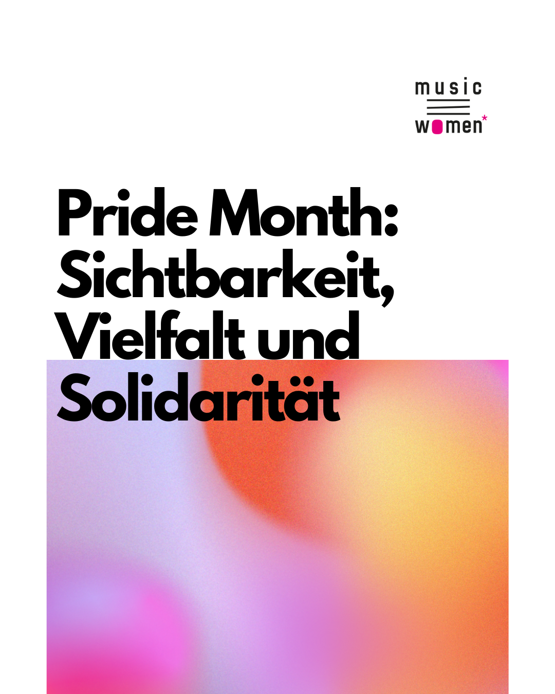 Pride Month: Sichtbarkeit, Vielfalt und Solidarität